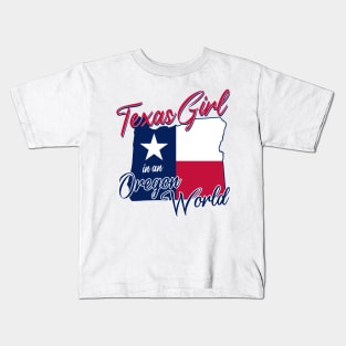 Texas Girl in an Oregon World Kids T-Shirt